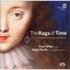 The Rags Of Time - 17th Century English Lute Songs & Dances