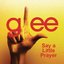 Say A Little Prayer (Glee Cast Version)