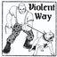 Violent Way