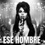 Ese Hombre