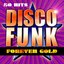 Disco Funk Forever Gold (50 Hits Disco Funk)