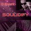 Soulidify