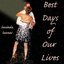 Best Days of Our Lives