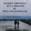 Musique de la trilogie de Theo Angelopoulos