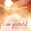 I Am Grateful