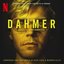 Dahmer Monster: The Jeffrey Dahmer Story: Soundtrack from the Netflix Series