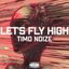 Let's Fly High
