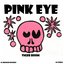 Pink Eye