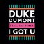 I Got U (feat. Jax Jones) - Single