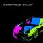 Something Crazy - Single