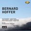 Bernard Hoffer: Concertos for Violin, Piano & English Horn