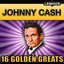 Johnny Cash - 16 Golden Greats