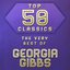 Top 50 Classics - The Very Best of Georgia Gibbs