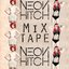 Neon Hitch Mix Tape