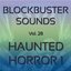 Blockbuster Sound Effects Vol. 28: Haunted Horror 1