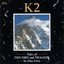 K2 - Tales Of Triumph And Tragedy