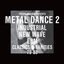 Metal Dance 2: Industrial New Wave Ebm Classics & Rarities 79-88