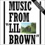 Music from Lil Brown (Remastered)