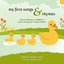 My First Songs & Rhymes: Nursery Rhymes, Lullabies & Action Songs for Young Children