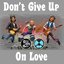 Don't Give up on Love