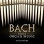 Bach: Organ Music Selections