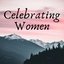 Celebrating Women