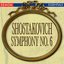 Shostakovich: Symphony No. 6