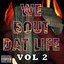 We Bout Dat Life Vol. 2