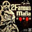 #2FAMOUSMAFIA