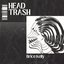 Head Trash