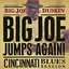 Big Joe Jumps Again! Cincinnati Blues Session