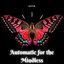 Automatic For The Mindless