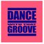 Dance With That Groove