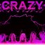 CRAZY (Dance Remix)