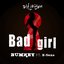 Bad Girl