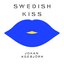 Swedish Kiss (Johan Agebjörn Remix of Russian Kiss)