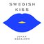 Swedish Kiss (Johan Agebjörn Remix of Russian Kiss)