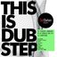 This Is Dubstep (GetDarker Presents)