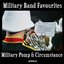 Military Band Favorites - Military Pomp & Ceremony