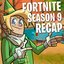Fortnite Season 9 Recap