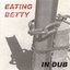 Eating Betty In Dub