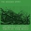 Spirits Singing Trough the Wood