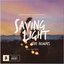 Saving Light (The Remixes)