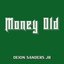 Money Old - Single