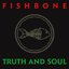 Fishbone - Truth And Soul album artwork