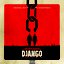 Quentin Tarantino's Django Unchained: Original Motion Picture Soundtrack