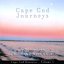 Cape Cod Journeys, Vol. 1: a Meditation in Bells and Wind Chimes
