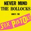 Never Mind the Bollocks, Here's the Sex Pistols (40th Anniversary Deluxe Edition)