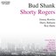 Bud Shank - Shorty Rogers - Bill Perkins