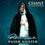 Pater Noster (Chant of the Mystics)